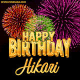 A golden 'Happy Birthday Hikari' message with vibrant fireworks in the background, creating a festive and celebratory vibe in this animated name GIF.