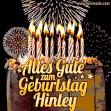 A chocolate birthday cake with glowing candles, the German text 'Alles Gute zum Geburtstag Hinley,' and vibrant fireworks lighting up the background in an animated GIF.