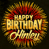 Golden 'Happy Birthday Hinley' text accompanied by animated rainbow fireworks for a festive animated greeting.