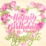 A stunning heart made of pink roses surrounds the elegant script text 'Happy Birthday Hippolyte' on a soft beige background. Animated sparkles add a magical and festive feel.