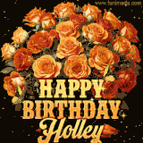 Animated bouquet of orange roses with moving butterfles and golden 'Happy Birthday Holley' text, surrounded by sparkling accents and a dark backdrop for a luxurious feel.