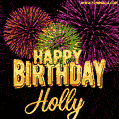 Wishing You A Happy Birthday, Holly! Best fireworks GIF animated greeting card.