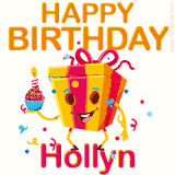 A vibrant and funny gift box character with a happy face dancing with a cupcake and the text 'Happy Birthday Hollyn,' surrounded by animated confetti and party vibes.