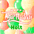 Happy Birthday Image for Holt. Colorful Birthday Balloons GIF Animation.