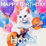 Animated GIF featuring a charming white cat with bright blue eyes strumming a guitar while colorful balloons float in the background, with 'Happy Birthday Hope!' text.
