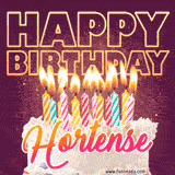 A colorful birthday cake topped with lit candles, with the words 'Happy Birthday Hortense' in bold glowing letters on a burgundy background. Animated flames add a festive touch.