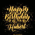 Happy Birthday Card for Hubert - Download GIF and Send for Free