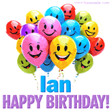 An animated birthday-themed name GIF with colorful smiling balloons and bold 'Ian, Happy Birthday!' text for a celebratory touch.