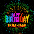 New Bursting with Colors Happy Birthday Ibrahima GIF and Video with Music