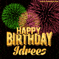 Wishing You A Happy Birthday, Idrees! Best fireworks GIF animated greeting card.