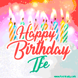 Bright birthday candles with rainbow flames on a cake, alongside the text 'Happy Birthday Ife' in vibrant script in this celebratory animated GIF.