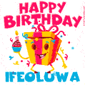 Funny Happy Birthday Ifeoluwa GIF