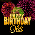 Wishing You A Happy Birthday, Ildi! Best fireworks GIF animated greeting card.
