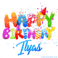 Happy Birthday Ilyas - Creative Personalized GIF With Name