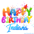 Happy Birthday Indiana - Creative Personalized GIF With Name