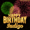 Wishing You A Happy Birthday, Indigo! Best fireworks GIF animated greeting card.