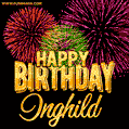 Wishing You A Happy Birthday, Inghild! Best fireworks GIF animated greeting card.