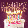 Ioana - Animated Happy Birthday Cake GIF Image for WhatsApp