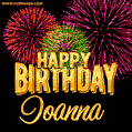 Wishing You A Happy Birthday, Ioanna! Best fireworks GIF animated greeting card.
