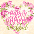 Pink rose heart shaped bouquet - Happy Birthday Card for Ireland
