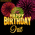 Wishing You A Happy Birthday, Irit! Best fireworks GIF animated greeting card.