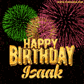 Wishing You A Happy Birthday, Isaak! Best fireworks GIF animated greeting card.
