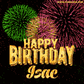 Wishing You A Happy Birthday, Isac! Best fireworks GIF animated greeting card.