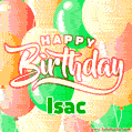 Happy Birthday Image for Isac. Colorful Birthday Balloons GIF Animation.