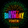 New Bursting with Colors Happy Birthday Ishita GIF and Video with Music