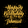 Happy Birthday Card for Ishmael - Download GIF and Send for Free