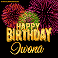 Wishing You A Happy Birthday, Iwona! Best fireworks GIF animated greeting card.