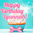 Happy Birthday Iyannah! Elegang Sparkling Cupcake GIF Image.