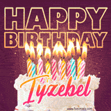 A colorful birthday cake topped with lit candles, with the words 'Happy Birthday Iyzebel' in bold glowing letters on a burgundy background. Animated flames add a festive touch.