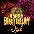 Wishing You A Happy Birthday, Izel! Best fireworks GIF animated greeting card.