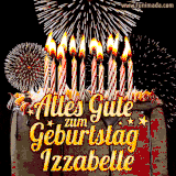 A chocolate birthday cake with glowing candles, the German text 'Alles Gute zum Geburtstag Izzabelle,' and vibrant fireworks lighting up the background in an animated GIF.