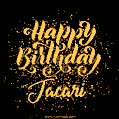 Happy Birthday Card for Jacari - Download GIF and Send for Free