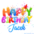 Happy Birthday Jacek - Creative Personalized GIF With Name