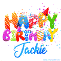 Happy Birthday Jackie - Creative Personalized GIF With Name