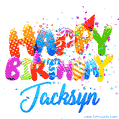 Happy Birthday Jacksyn - Creative Personalized GIF With Name