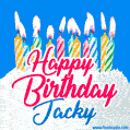 Happy Birthday GIF for Jacky with Birthday Cake and Lit Candles
