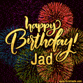 Happy Birthday, Jad! Celebrate with joy, colorful fireworks, and unforgettable moments.