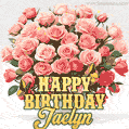 Birthday wishes to Jaelyn with a charming GIF featuring pink roses, butterflies and golden quote