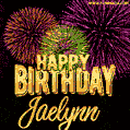 Wishing You A Happy Birthday, Jaelynn! Best fireworks GIF animated greeting card.