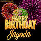 A golden 'Happy Birthday Jagoda' message with vibrant fireworks in the background, creating a festive and celebratory vibe in this animated name GIF.