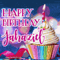 Happy Birthday Jahaziel - Lovely Animated GIF
