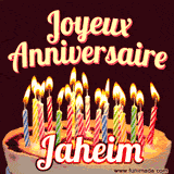 A Happy Birthday GIF in French featuring a festive birthday cake adorned with bright candles and the glowing text 'Joyeux Anniversaire Jaheim' in a cheerful style.