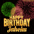 Wishing You A Happy Birthday, Jaheim! Best fireworks GIF animated greeting card.