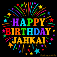 Vibrant animated GIF with 'Happy Birthday Jahkai' in rainbow-colored text, surrounded by colorful stars and fireworks on a black background.