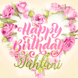 A stunning heart made of pink roses surrounds the elegant script text 'Happy Birthday Jahlani' on a soft beige background. Animated sparkles add a magical and festive feel.