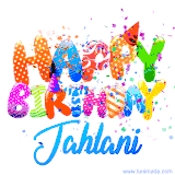 Animated GIF with colorful, festive 'Happy Birthday Jahlani' text decorated with patterns, a party hat, and falling confetti. A vibrant and cheerful design for birthday celebrations.